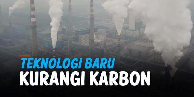 VIDEO: Teknologi Baru untuk Kurangi Karbon di Atmosfer Bumi