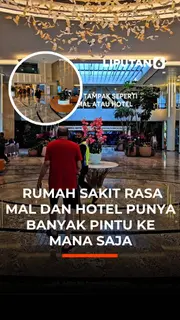 Rumah Sakit Rasa Mal Dan Hotel Punya Banyak Pintu ke Mana Saja