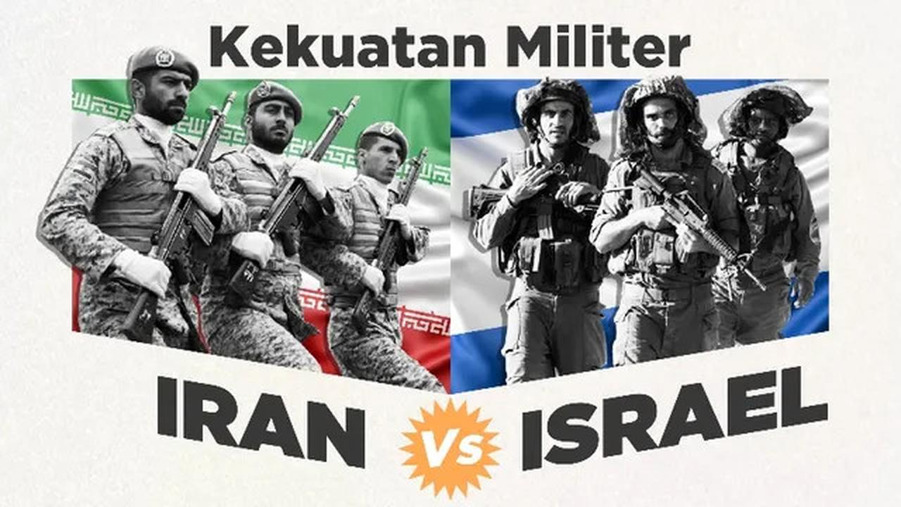 Perbandingan Kekuatan Militer Israel vs Iran, Siapa Paling Kuat?