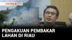Dari Januari hingga Juni 2025, polisi telah menangkap 52 pelaku pembakar hutan dan lahan di Riau. Kebanyakan pelaku menyebut sengaja membakarnya. Lantas, adakah lahan korporasi yang juga sengaja dibakar?