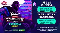 Link Live Streaming Vidio Community Cup Football Season 7 Malam Ini  : Ada 2 Partai