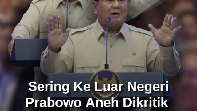Prabowo Aneh Dikritik Sering ke Luar Negeri: Pak Jokowi Jarang Juga Disalahkan