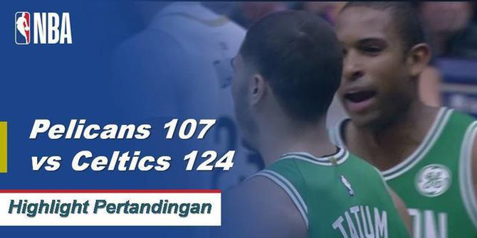 Cuplikan Pertandingan NBA : Celtics 124 vs Pelicans 107
