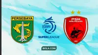 Perang Antarlini Persebaya Vs PSM di BRI Super League: Duel Klasik, tapi Sama-Sama Sedang Terluka