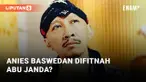 Abu Janda Edit Video Anies Baswedan Soal ACT