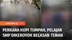 Seorang pelajar SMP di Kotamobagu, Sulawesi Utara, dikeroyok belasan teman sekolahnya. Aksi pengeroyokan ini dipicu masalah sepele, hanya karena kopi korban tumpah dan mengenai temannya.