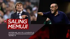 Berita Video Jelang Bigmatch Inter Milan Vs Juventus, Kedua Pelatih Saling Memuji