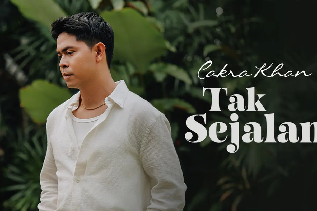 Cakra Khan - Tak Sejalan