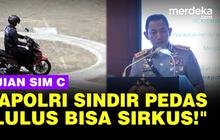 VIDEO: Kapolri Soroti Ujian SIM C Zigzag & Putar Angka 8, "Lulus Bisa Sirkus!"