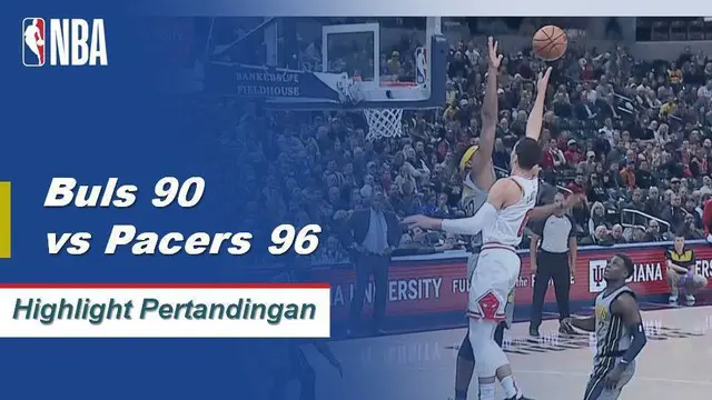 Cuplikan Pertandingan NBA : Pacers 96 vs Bulls 90