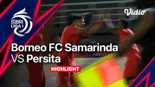 VIDEO: Highlight BRI Liga 1, Borneo FC Ditahan Imbang Persita Tangerang 2-2