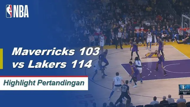 Cuplikan Pertandingan NBA : Mavericks 103 vs Lakers 114