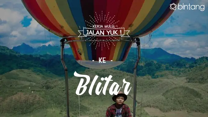 [Bintang] Kerja Mulu, Jalan Yuk!