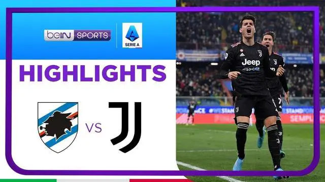 VIDEO: Highlights Kemenangan Juventus atas Sampdoria 3-1 di Liga Italia