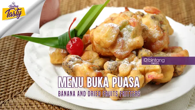 [Bintang] Menu Buka Puasa: Banana and Dried Fruits Fritters