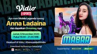 Main Bareng Mobile Legends bersama Anna Ladaina, Jumat (6/11/2020) pukul 19.00 WIB dapat disaksikan di platform streaming Vidio, laman Bola.com, dan Bola.net. (Sumber: Vidio)
