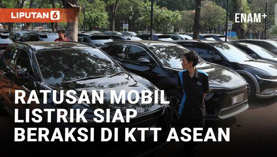 VIDEO: KTT ASEAN Ke-43, Pemerintah Siapkan 510 Mobil Listrik untuk Delegasi Negara Sahabat