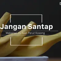 Hindari menyantap makanan ini saat perutmu kosong. (Foto: Adrian Putra, Digital Imaging: M. Iqbal Nurfajri/Bintang.com)