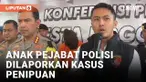 Anak Pejabat Kepolisian Diduga Lakukan Penipuan Investasi Bodong