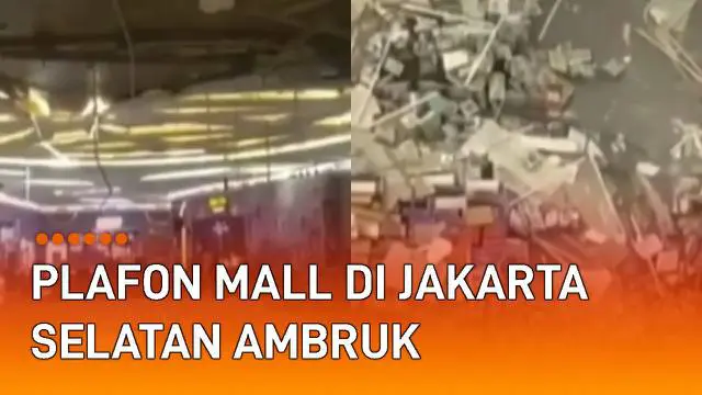 Plafon sebuah Mall di Jakarta Selatan ambruk akibat angin kencang mengundang perhatian.