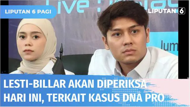 VIDEO: Lesti Kejora dan Rizky Billar Akan Diperiksa Sebagai Saksi Kasus DNA Pro, Hari Ini