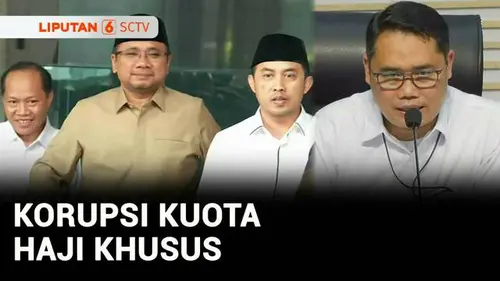 VIDEO: KPK Periksa Eks Menag Yaqut Cholil Qoumas Terkait Dugaan Korupsi Kuota Haji