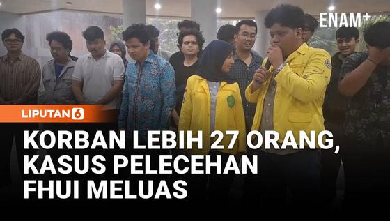 Korban Diduga Lebih dari 27 Orang! Kasus Pelecehan FHUI Terus Meluas