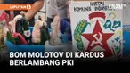 Polisi bersama TNI menyita 27 bom molotov dari sebuah kampus di Samarinda, Minggu malam. Barang bukti berupa botol berisi pertalite dengan sumbu itu turut disertai simbol PKI.