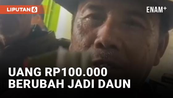 VIDEO: Tukang Becak Ngaku Uang Bayaran Rp100.000 dari Penumpang Berubah Jadi Daun