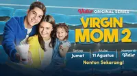 Series Virgin Mom 2 Tayang hari ini  (Dok. Vidio)