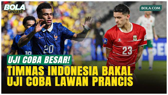 Timnas Indonesia vs Prancis? Erick Thohir Buka Peluang Uji Coba!