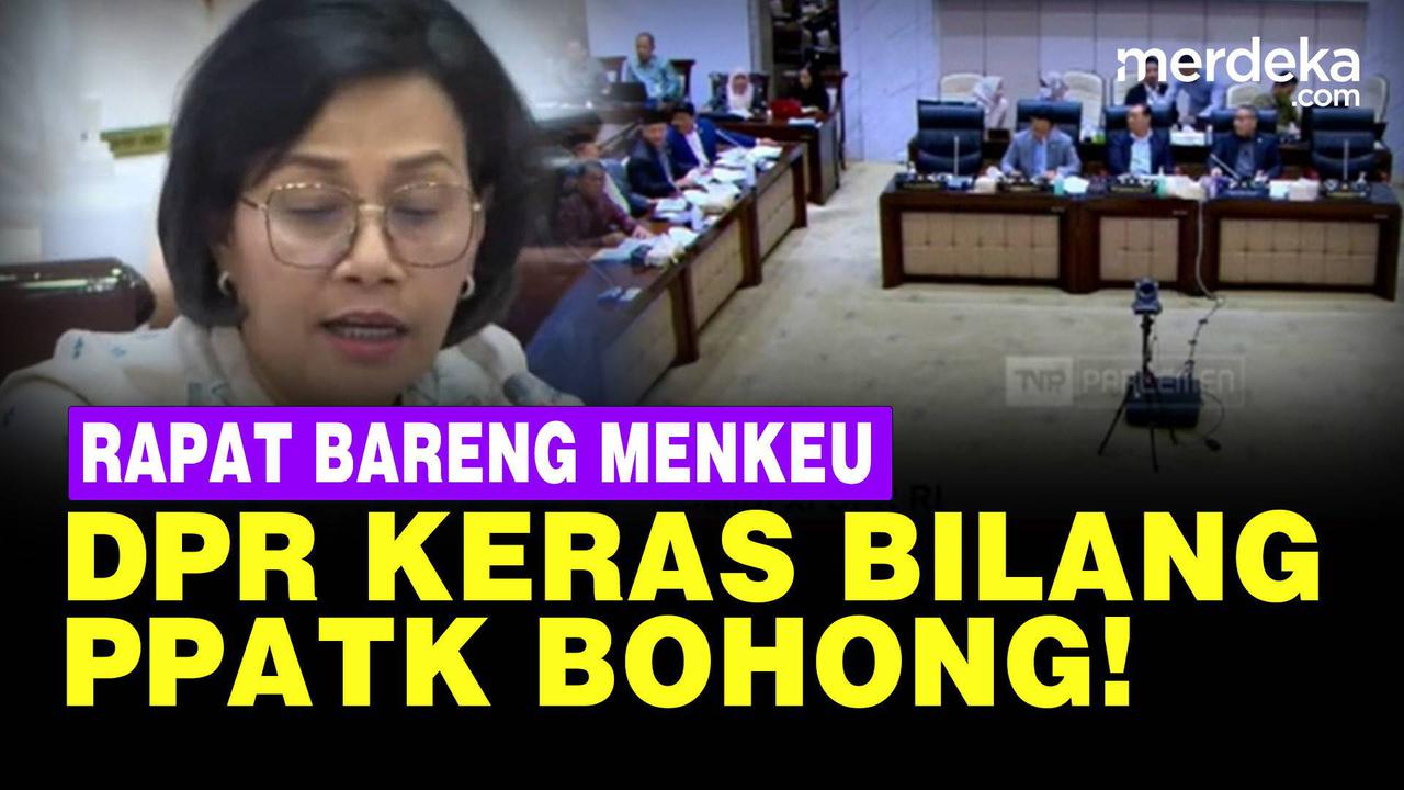 VIDEO: DPR Rapat Bareng Sri Mulyani, Keras Teriak Bilang PPATK Bohong!