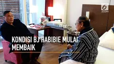 Kondisi BJ Habibie dilaporkan semakin menunjukkan hasil baik.