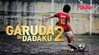 Film Garuda Di Dadaku 2 (Dok. Vidio)