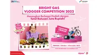 Bright Gas Vlogger Competition 2022/Istimewa.