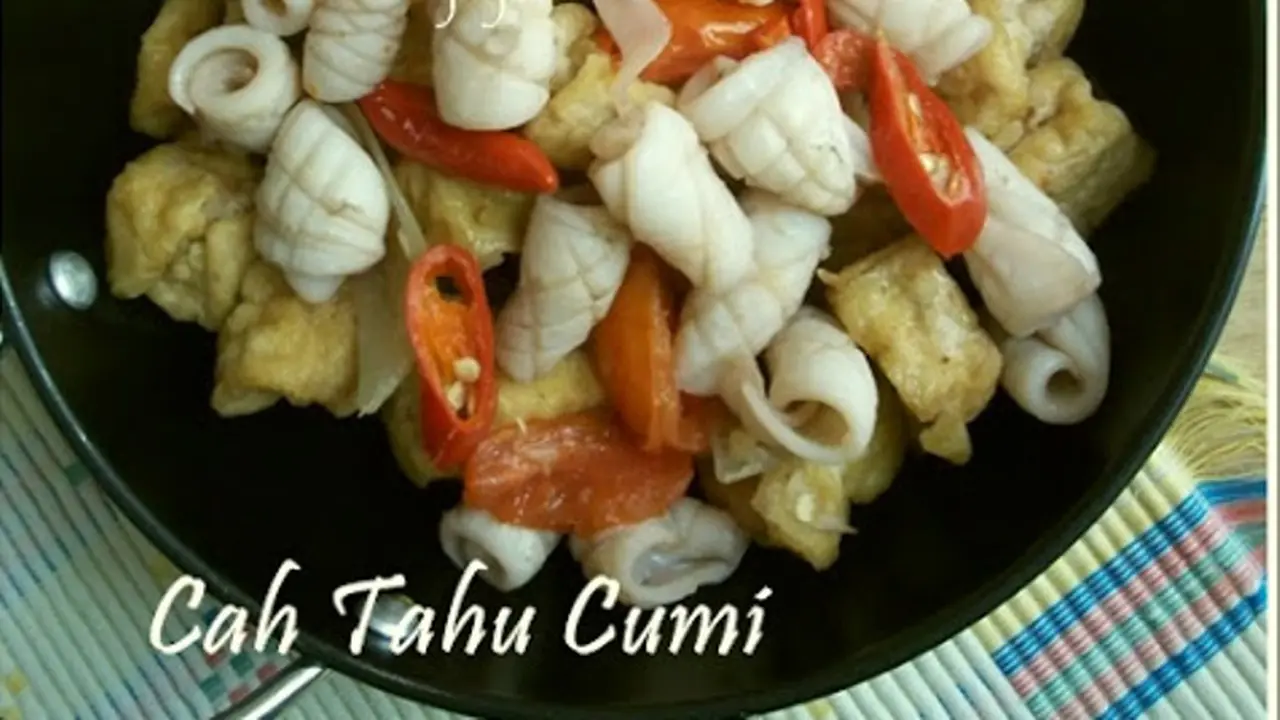 Menu Maksi: Cah Tahu Cumi nan Menggoda Selera