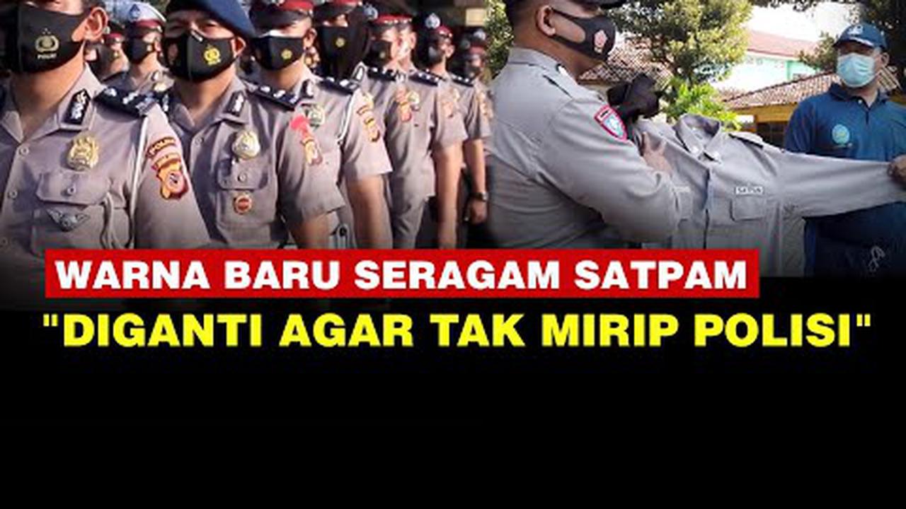 VIDEO: Terlalu Mirip Polisi, Mabes Polri Siapkan Warna Baru Seragam Satpam