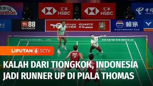 VIDEO: Kalah dari Tiongkok, Indonesia Jadi Runner Up di Piala Thomas 2024