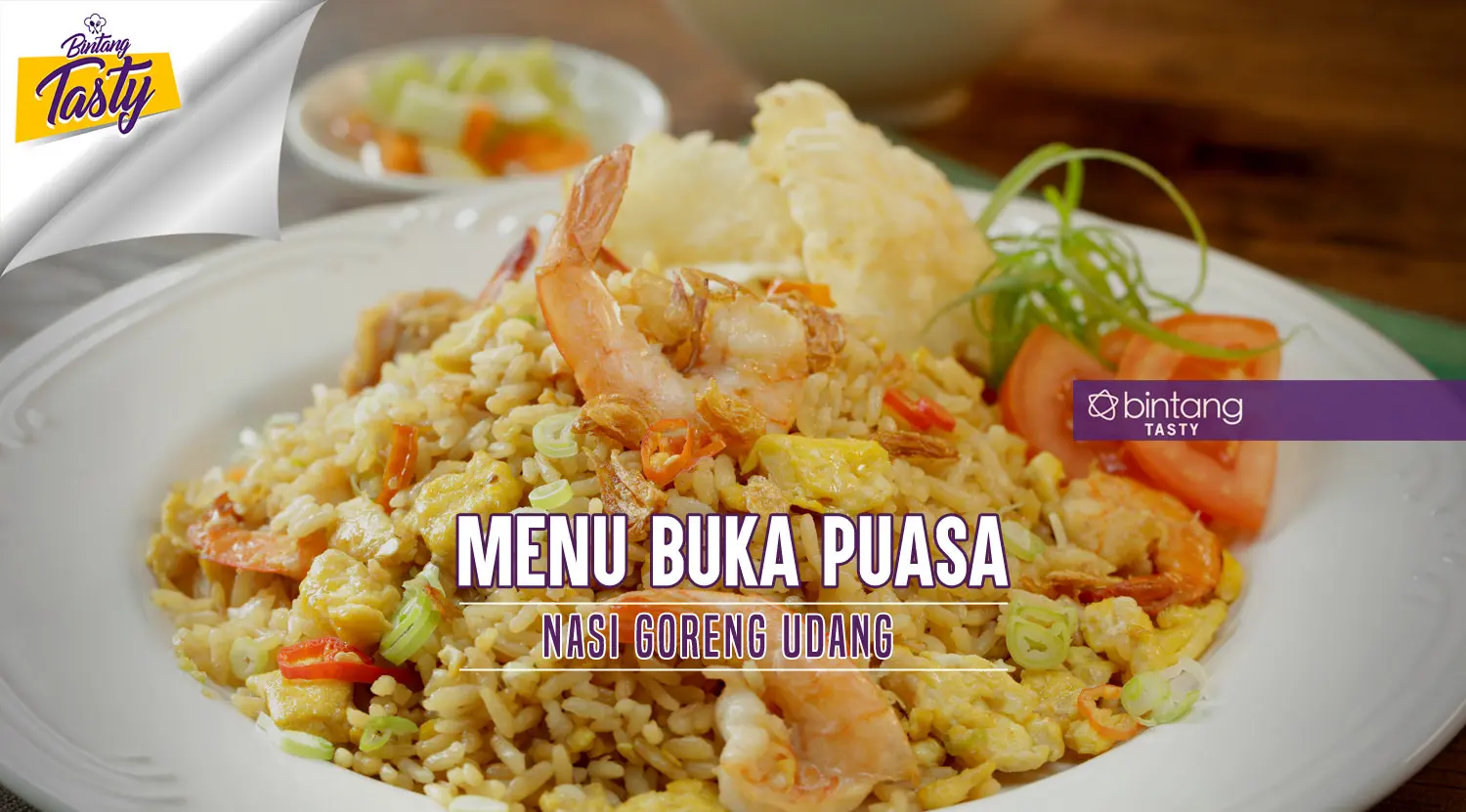 Menu Buka Puasa: Nasi Goreng Udang. (Foto: Bintang.com/Daniel Kampua, Digital Imaging: Nurman Abdul Hakim/Bintang.com, Chef: Arum Sari)