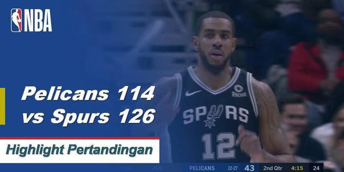 Cuplikan Pertandingan NBA : Spurs 126 vs Pelicans 114