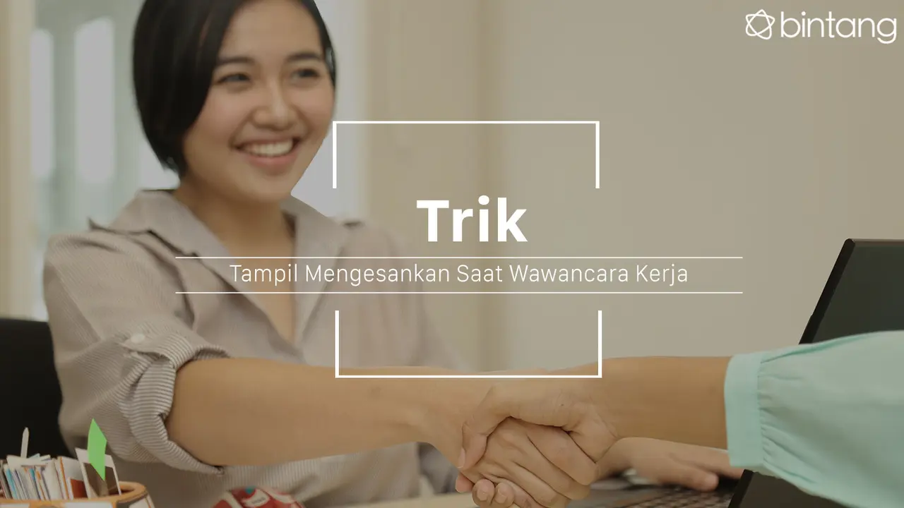 Ini cara bikin pewawancara berkesan. (Foto: Daniel Kampua, Digital Imaging: M. Iqbal Nurfajri/Bintang.com)