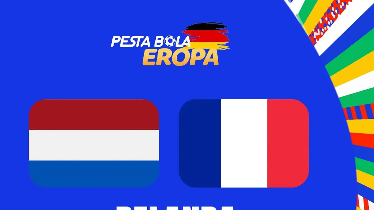 Euro 2024 - Belanda Vs Prancis