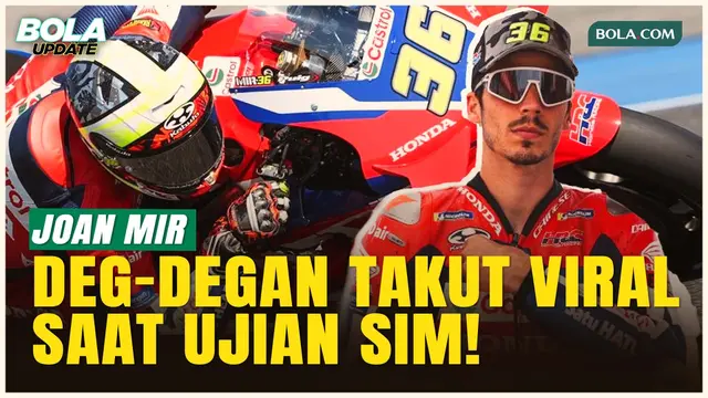 Cerita Lucu Joan Mir saat Ujian SIM: Kalau Tidak Lulus Ujian Pasti Saya Muncul di Media