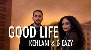 Lirik Lagu G Eazy Feat Kehlani Good Life Ost Furious 8 News Entertainment Fimela Com