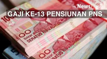 Kabar gembira bagi para pensiunan kementerian dan lembaga (K/L). Pemerintah akan membayarkan uang pensiunan/gaji/tunjangan bulan ke-13 untuk pensiunan lebih awal dari rencana.