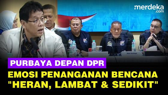 Emosi! Purbaya Depan DPR Soroti Penanganan Bencana: Heran Minta Tambahnya Lambat!