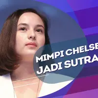 Ingin Jadi Sutradara, Chelsea Islan Akan Produksi Film Sendiri