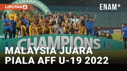 VIDEO: Malaysia Juarai Piala AFF U-19 2022 Menang Telak 2-0 Lawan Laos