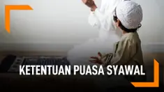Ini Ketentuan Puasa Syawal