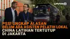 Mulai dari PSSI ungkap alasan belum ada asisten pelatih lokal hingga China latihan tertutup di Jakarta di News Flash Sport Liputan6.com.